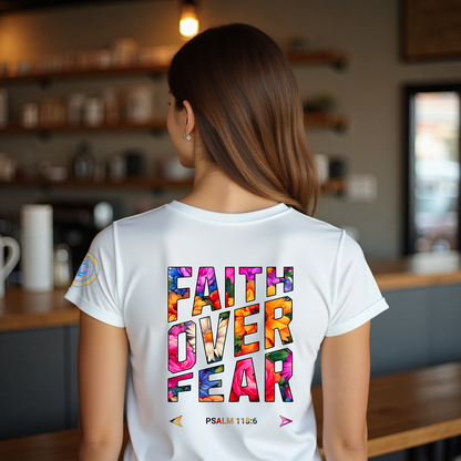 Ladies Faith Over Fear Floral T-Shirt